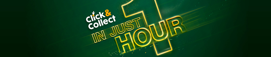 Click & Collect 1 hour Click & Collect 1 hour